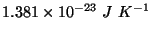 $1.381\times 10^{-23}\ J\ K^{-1}$