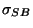 $\sigma_{SB}$