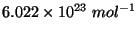 $6.022\times 10^{23}\ mol^{-1}$