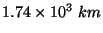$ 1.74\times 10^3\ km$