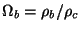 $\Omega_b=\rho_b/\rho_c$