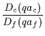 $\displaystyle {\frac{D_c(qa_c)}{D_f(qa_f)}}$